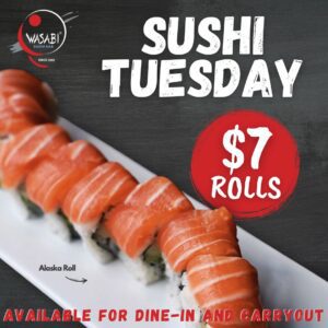 $7 Sushi Tuesday at Wasabi Sushi Bars