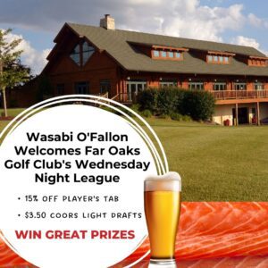 Wasabi O'Fallon Welcomes Far Oaks Golf Club